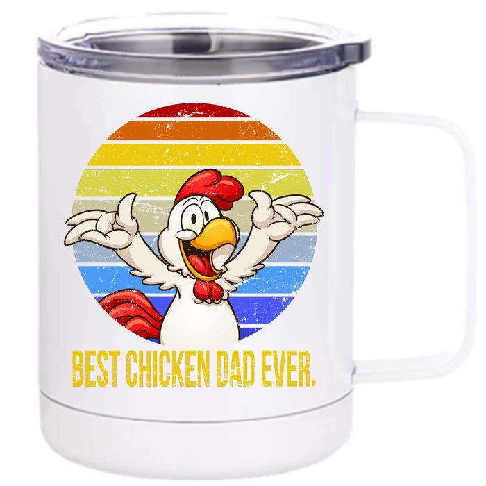 Best Chicken Dad Ever Front & Back 12oz Stainless Steel Tumbler Cup