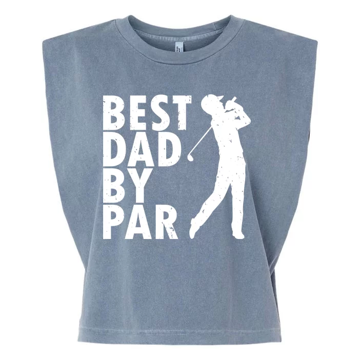 Best Dad By Par Garment-Dyed Women's Muscle Tee