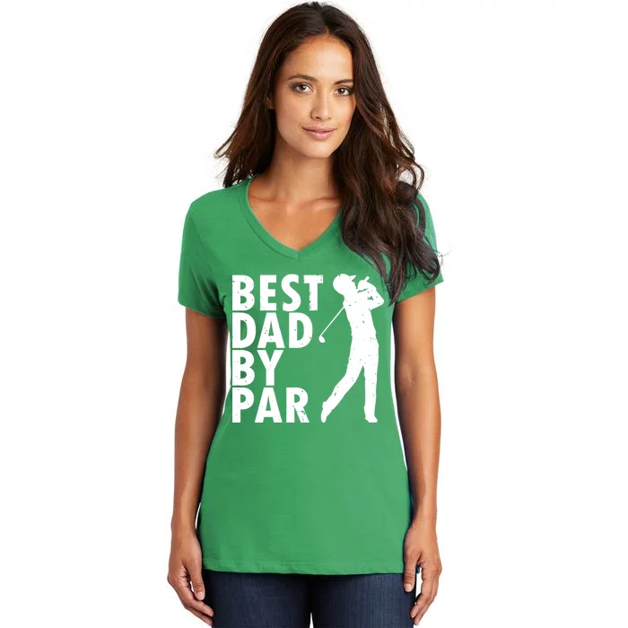 Best Dad By Par Women's V-Neck T-Shirt