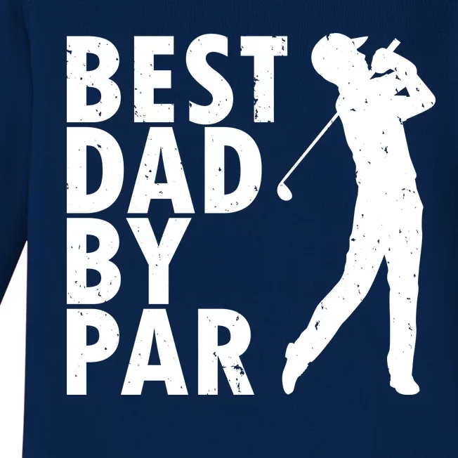 Best Dad By Par Baby Long Sleeve Bodysuit