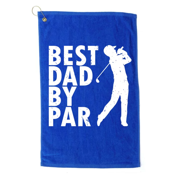 Best Dad By Par Platinum Collection Golf Towel