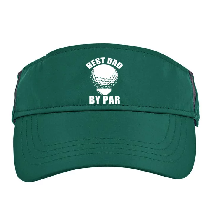 Best Dad By Par Funny Golf Dad Adult Drive Performance Visor