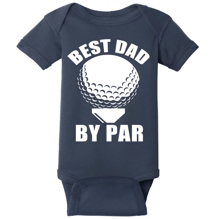 Best Dad By Par Funny Golf Dad Baby Bodysuit