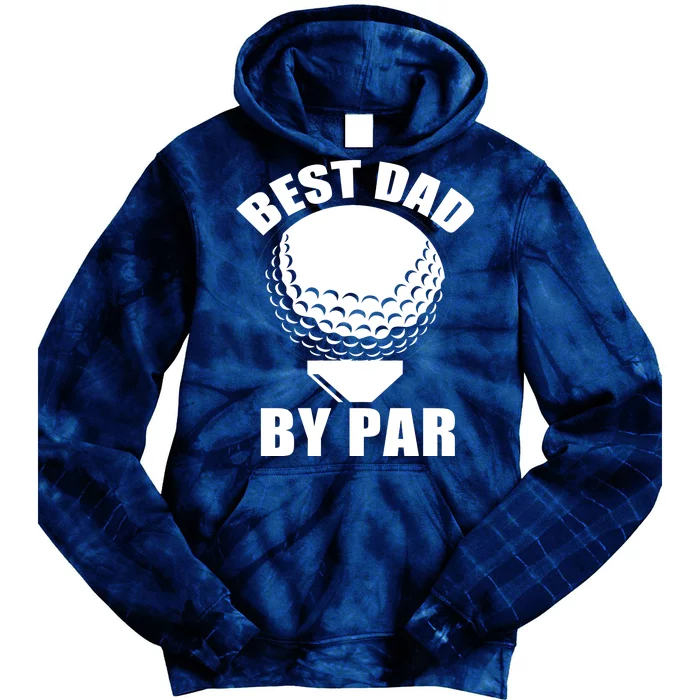 Best Dad By Par Funny Golf Dad Tie Dye Hoodie