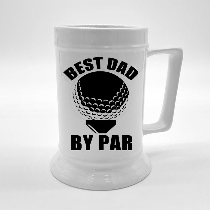 Best Dad By Par Funny Golf Dad Front & Back Beer Stein