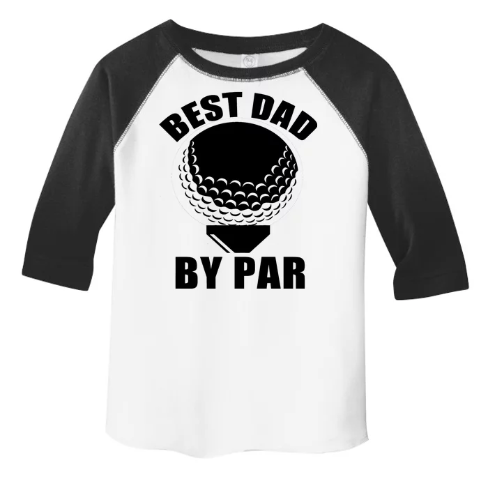 Best Dad By Par Funny Golf Dad Toddler Fine Jersey T-Shirt