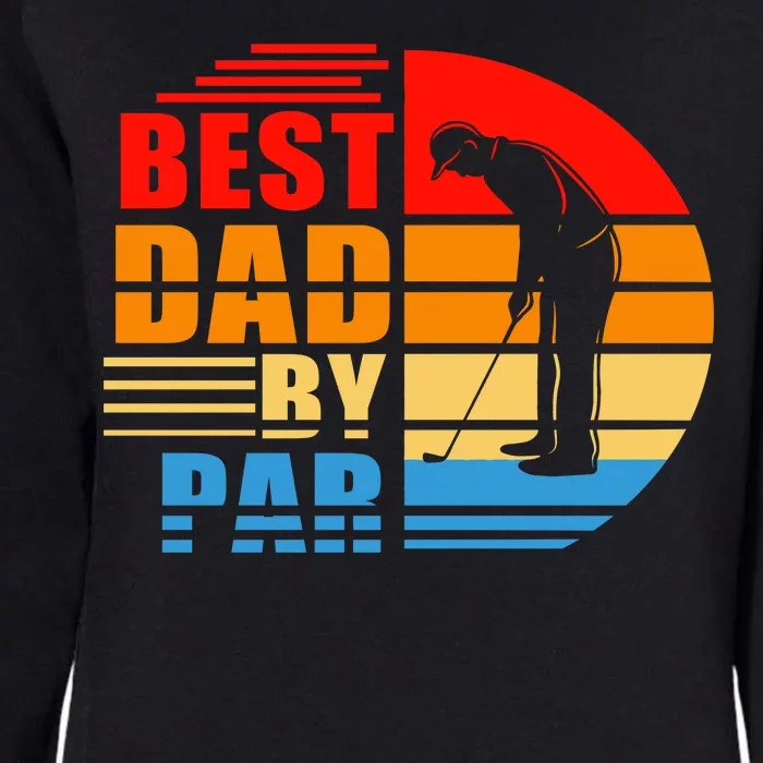 Best Dad By Par Retro Golf Sunset Womens California Wash Sweatshirt