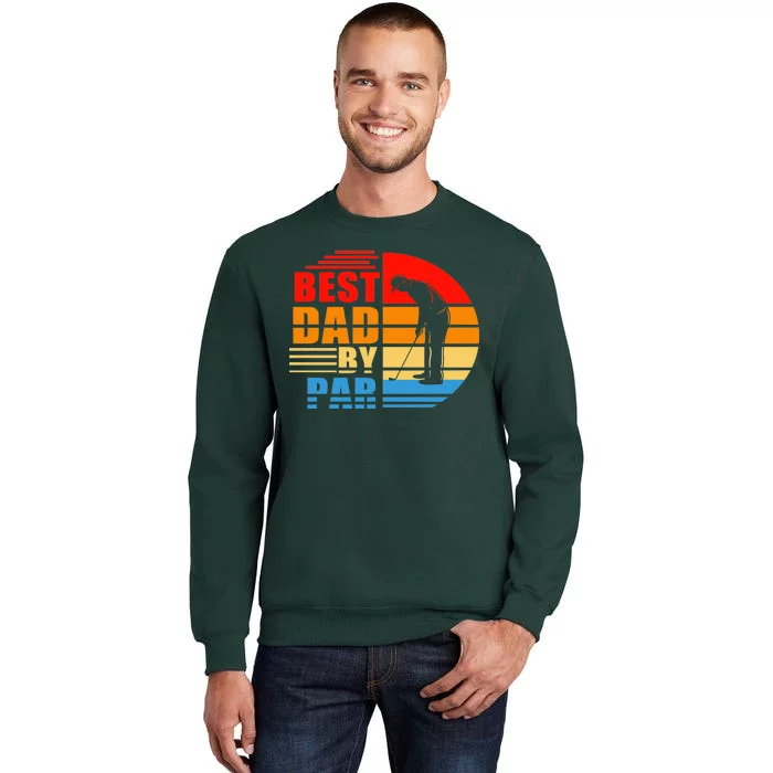 Best Dad By Par Retro Golf Sunset Tall Sweatshirt