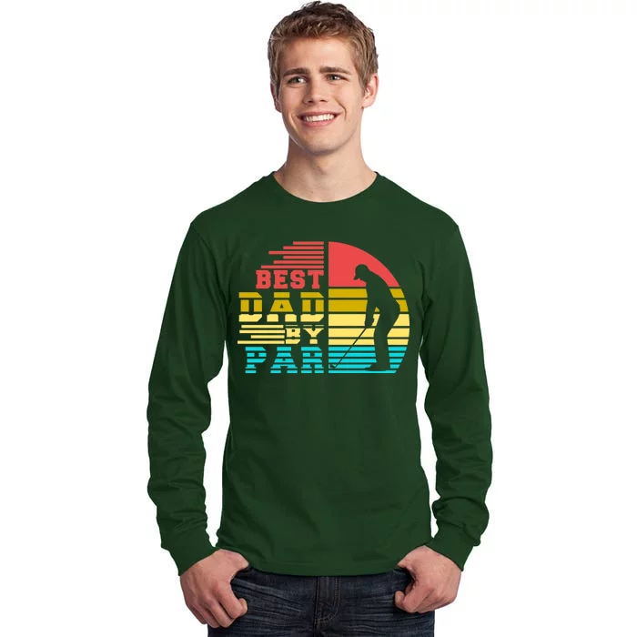 Best Dad By Par Retro Sunset Tall Long Sleeve T-Shirt