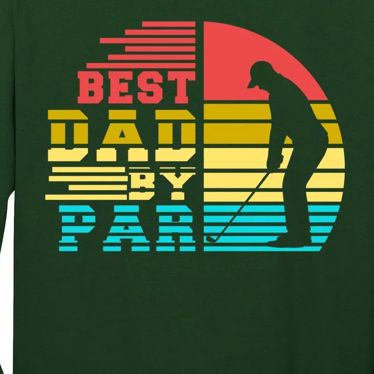 Best Dad By Par Retro Sunset Tall Long Sleeve T-Shirt