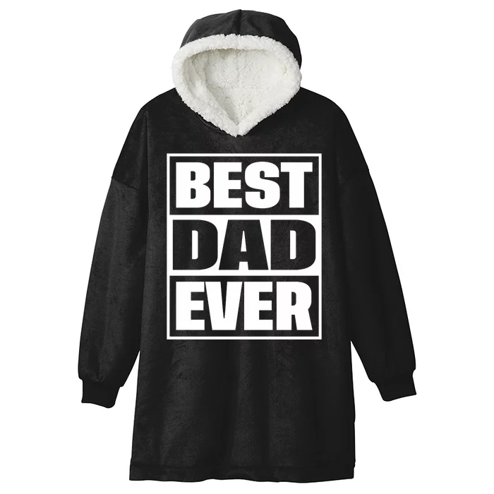 Best Dad Ever Hooded Wearable Blanket