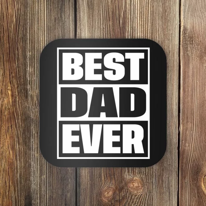 Best Dad Ever Coaster