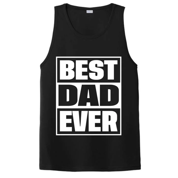 Best Dad Ever Performance Tank