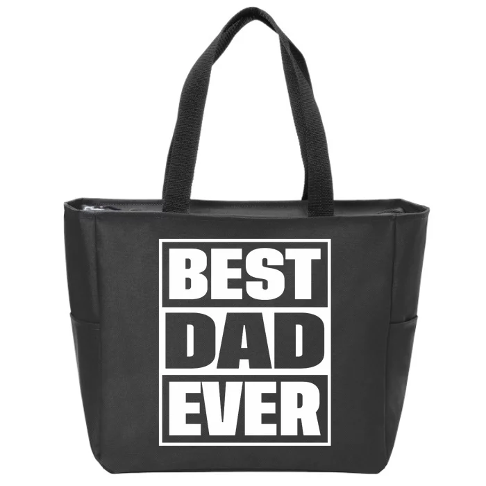 Best Dad Ever Zip Tote Bag