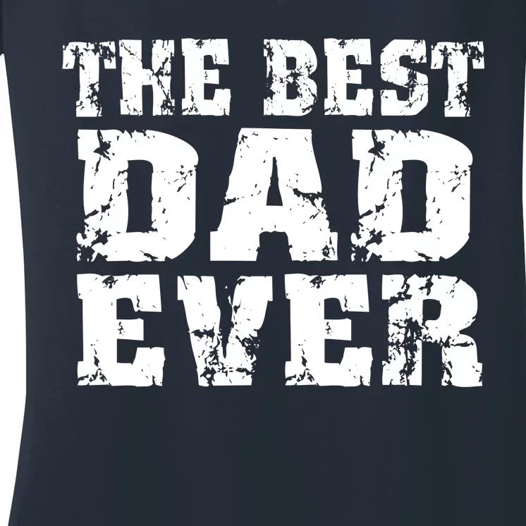 Best Dad Ever Block Logo Women's V-Neck T-Shirt