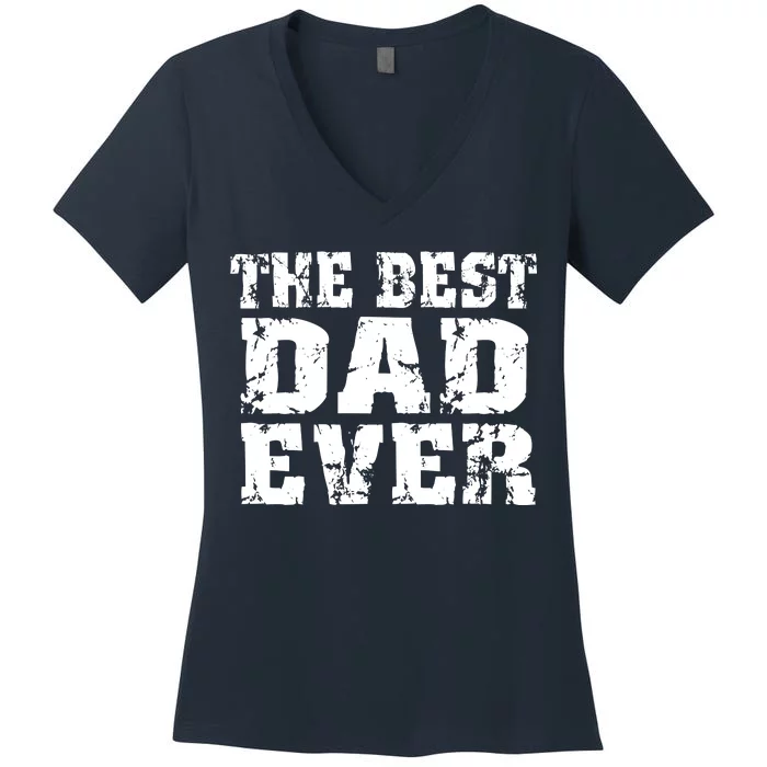 Best Dad Ever Block Logo Women's V-Neck T-Shirt