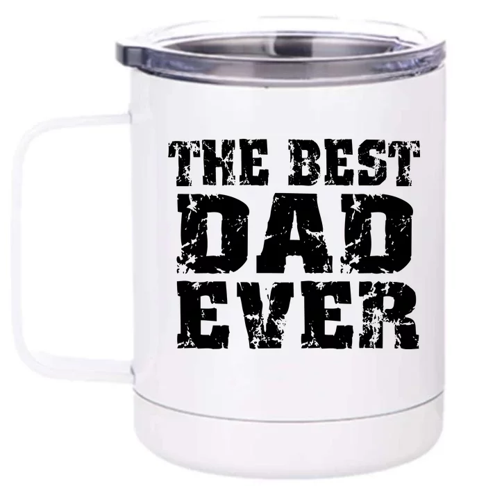 Best Dad Ever Block Logo Front & Back 12oz Stainless Steel Tumbler Cup