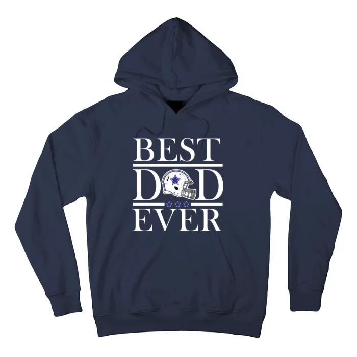 Best Dad Ever Dallas Football Hoodie