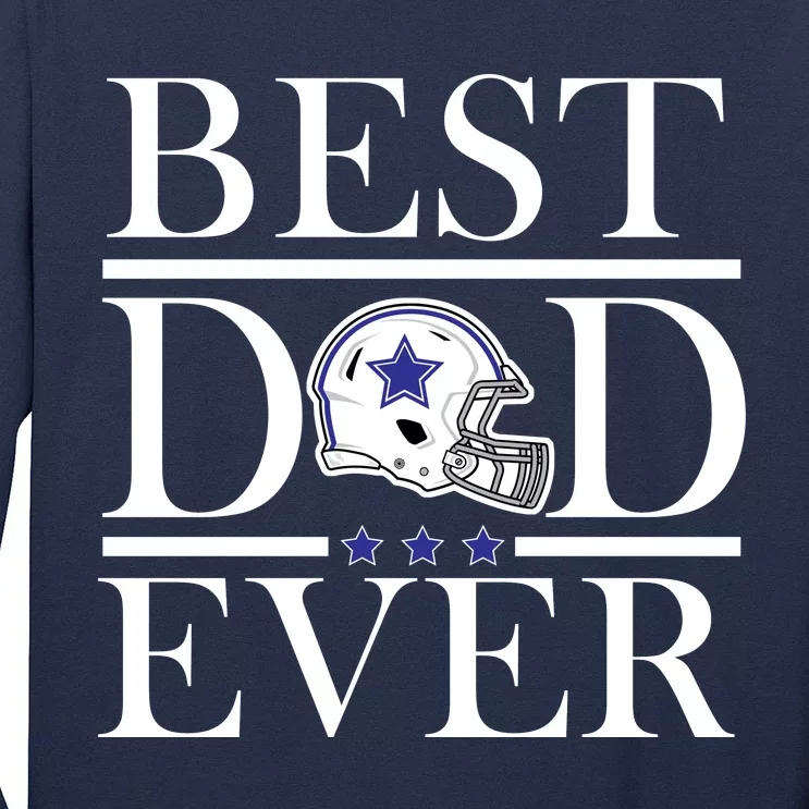 Best Dad Ever Dallas Football Long Sleeve Shirt