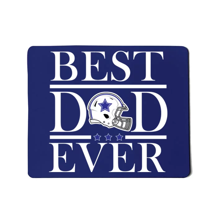 Best Dad Ever Dallas Football Mousepad