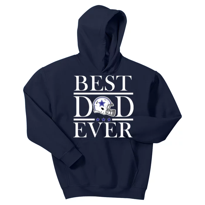 Best Dad Ever Dallas Football Kids Hoodie