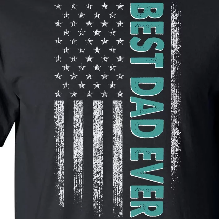 Best Dad Ever Distressed USA American Flag Tall T-Shirt