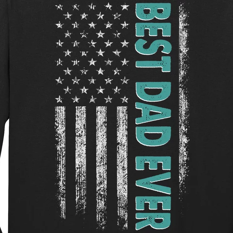 Best Dad Ever Distressed USA American Flag Tall Long Sleeve T-Shirt