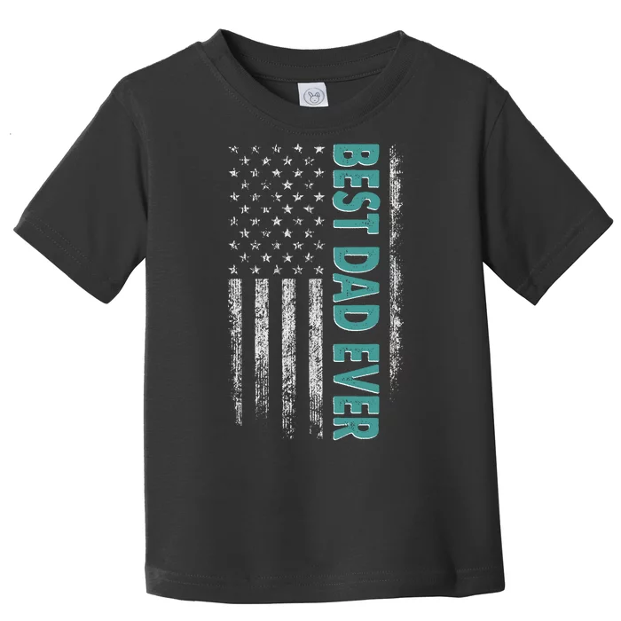 Best Dad Ever Distressed USA American Flag Toddler T-Shirt