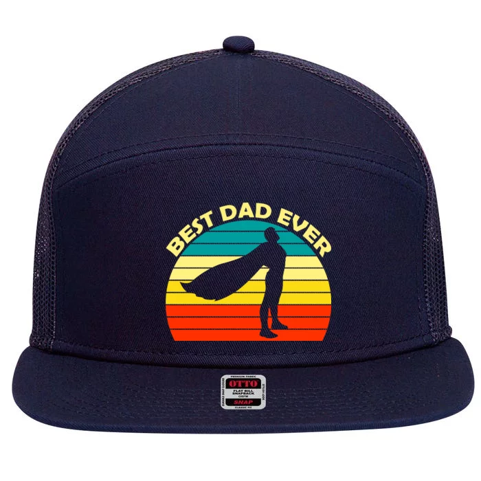 Best Dad Ever Super Dad Hero 7 Panel Mesh Trucker Snapback Hat