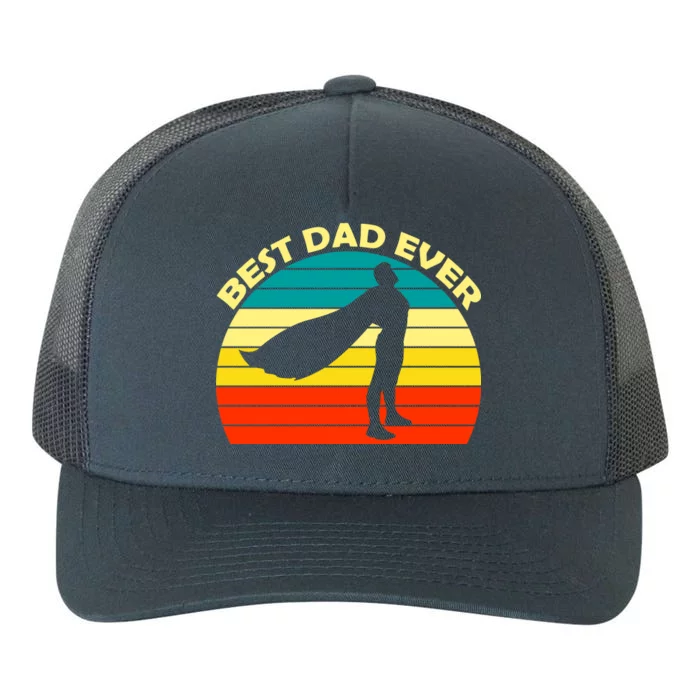 Best Dad Ever Super Dad Hero Yupoong Adult 5-Panel Trucker Hat