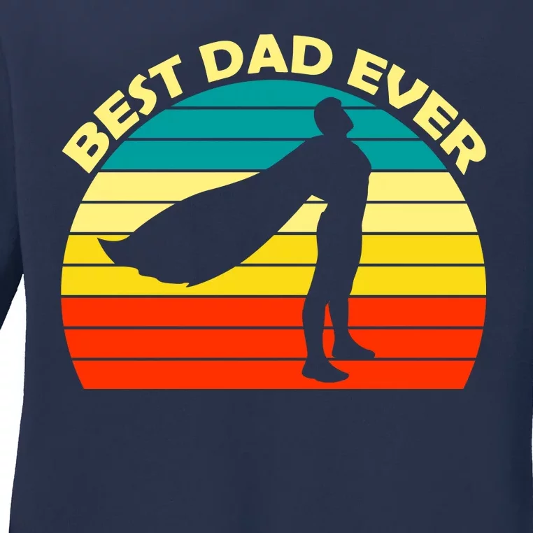 Best Dad Ever Super Dad Hero Ladies Long Sleeve Shirt