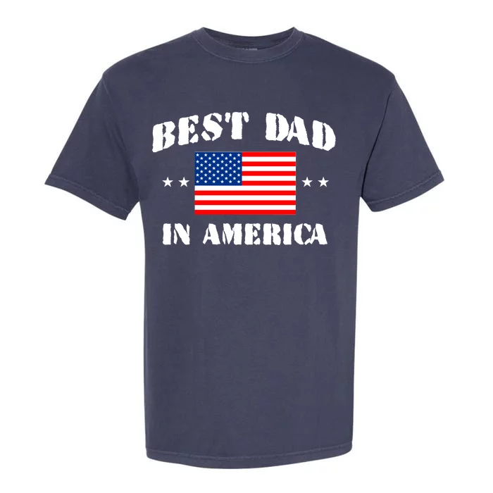 Best Dad In America & Best Papa In The World Garment-Dyed Heavyweight T-Shirt