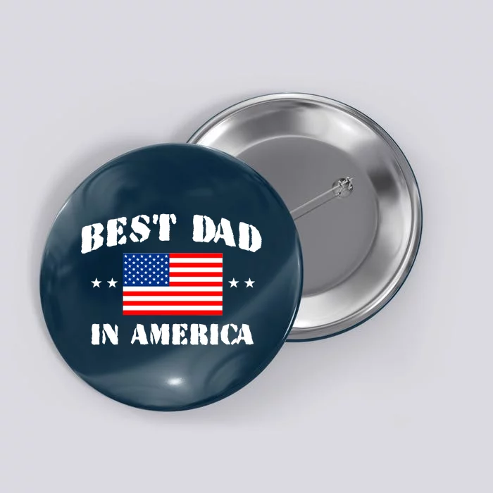 Best Dad In America Button