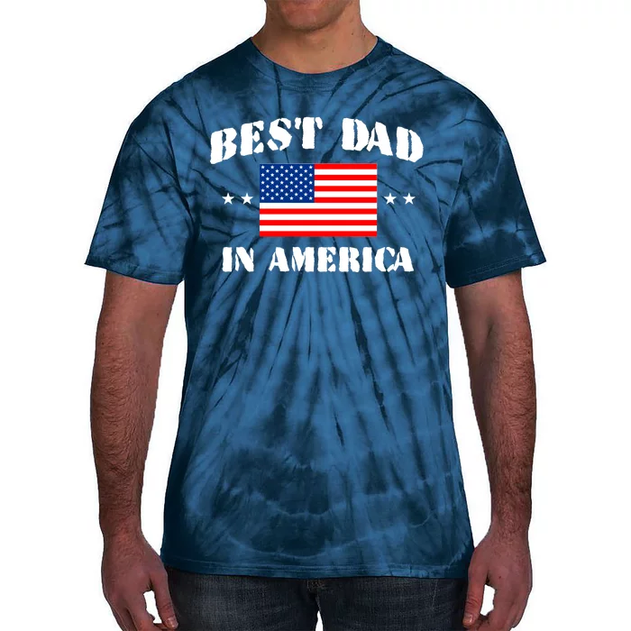 Best Dad In America Tie-Dye T-Shirt