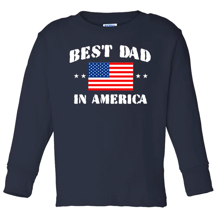 Best Dad In America Toddler Long Sleeve Shirt