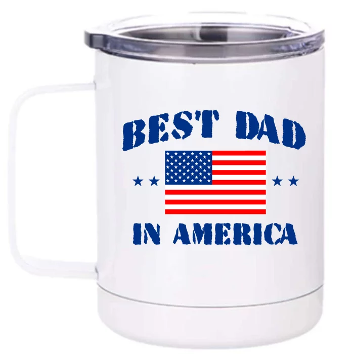 Best Dad In America Front & Back 12oz Stainless Steel Tumbler Cup