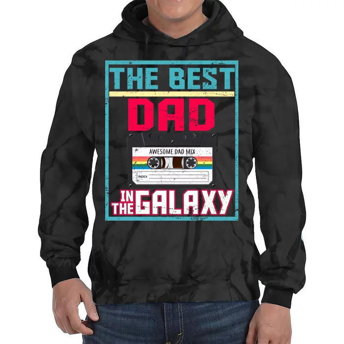 Best Dad In The Galaxy Cassette Mix Tape Tie Dye Hoodie