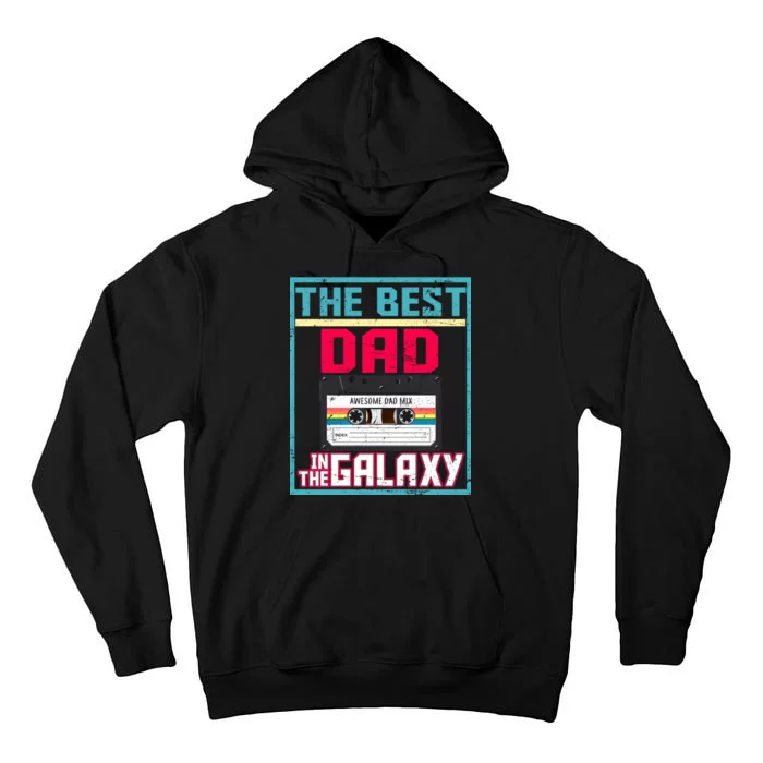 Best Dad In The Galaxy Cassette Mix Tape Tall Hoodie