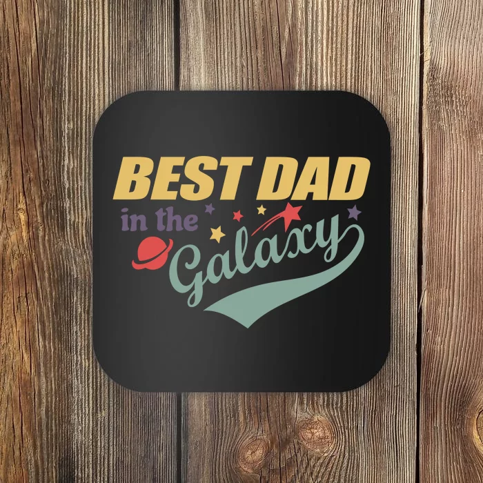 Best Dad In The Galaxy Cute Father's Day Coaster