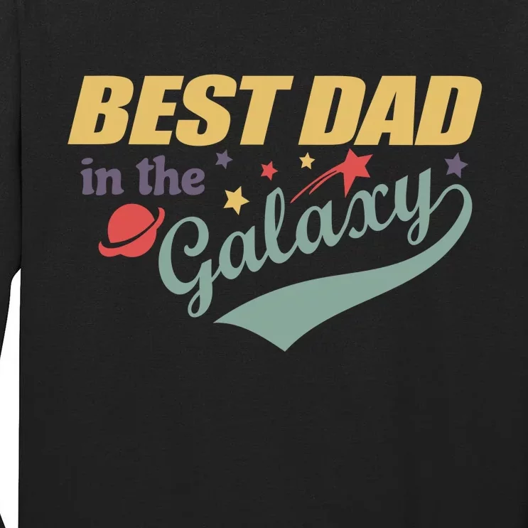 Best Dad In The Galaxy Cute Father's Day Tall Long Sleeve T-Shirt