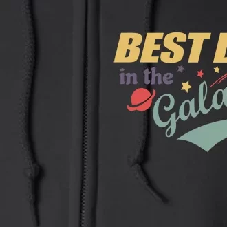 Best Dad In The Galaxy Cute Father's Day Full Zip Hoodie