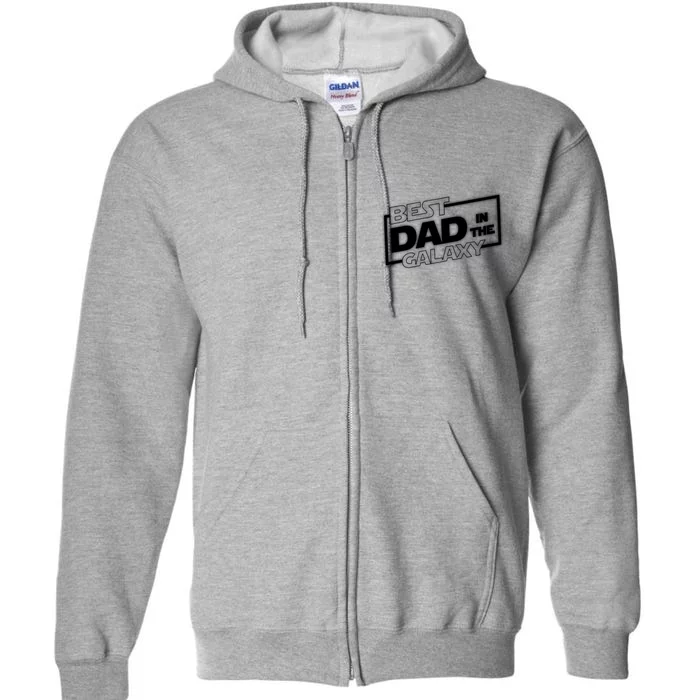 Best Dad In The Galaxy Movie Parody Logo Full Zip Hoodie