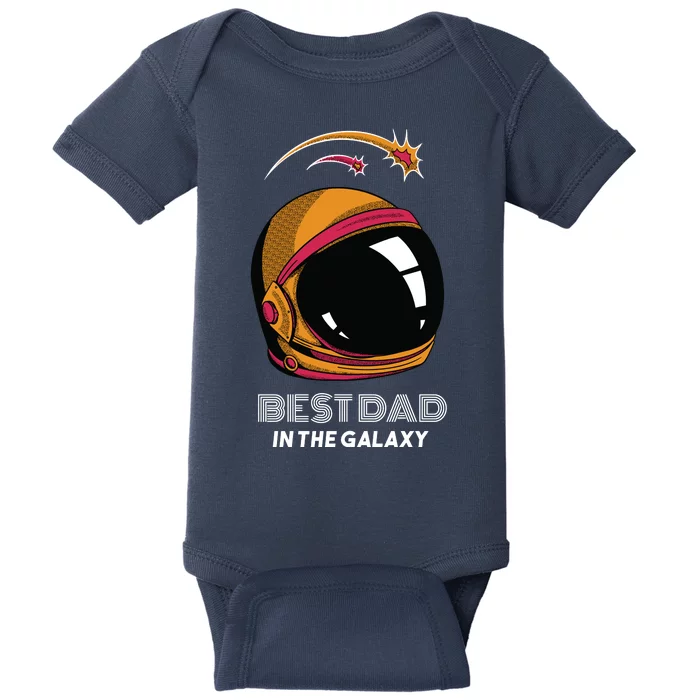 Best Dad In The Galaxy Space Helmet Baby Bodysuit