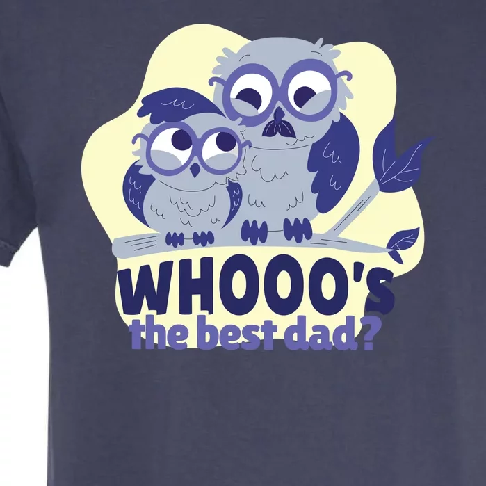 Best Dad Owl Garment-Dyed Heavyweight T-Shirt