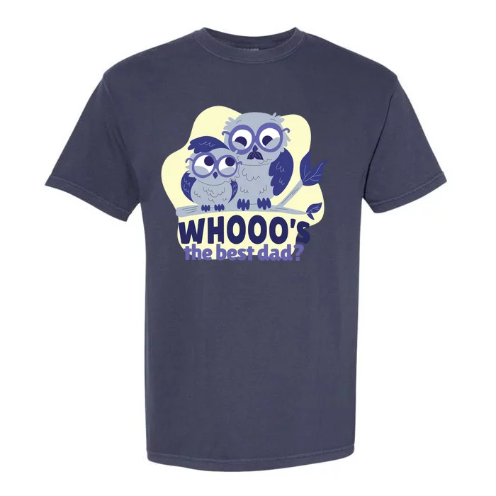 Best Dad Owl Garment-Dyed Heavyweight T-Shirt