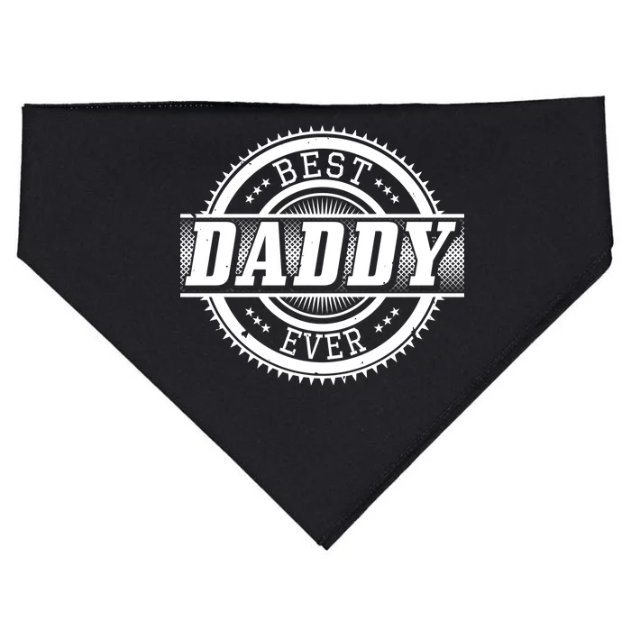 Best Daddy Ever USA-Made Doggie Bandana