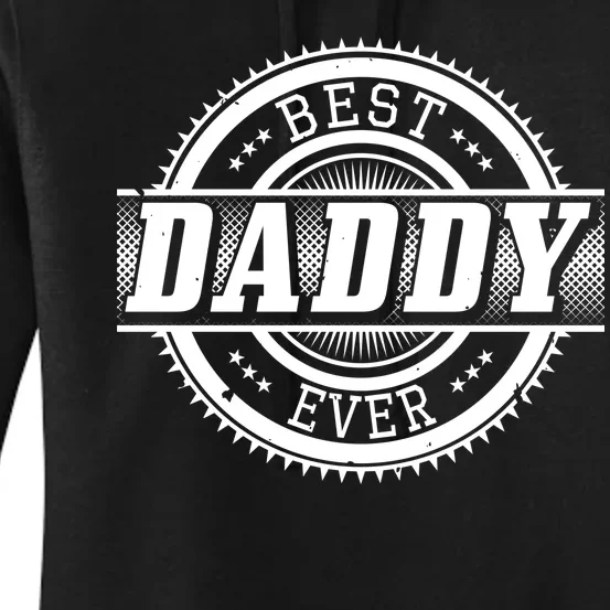 Best Daddy Ever Women's Pullover Hoodie