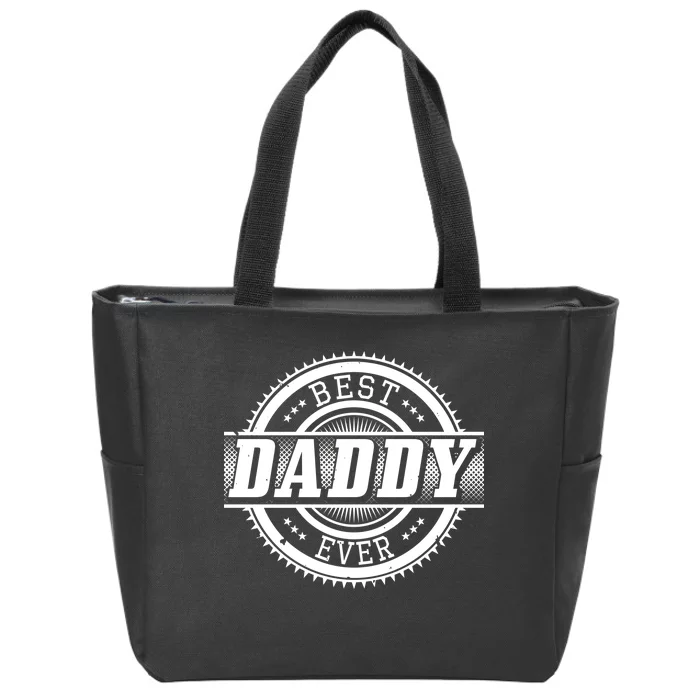 Best Daddy Ever Zip Tote Bag