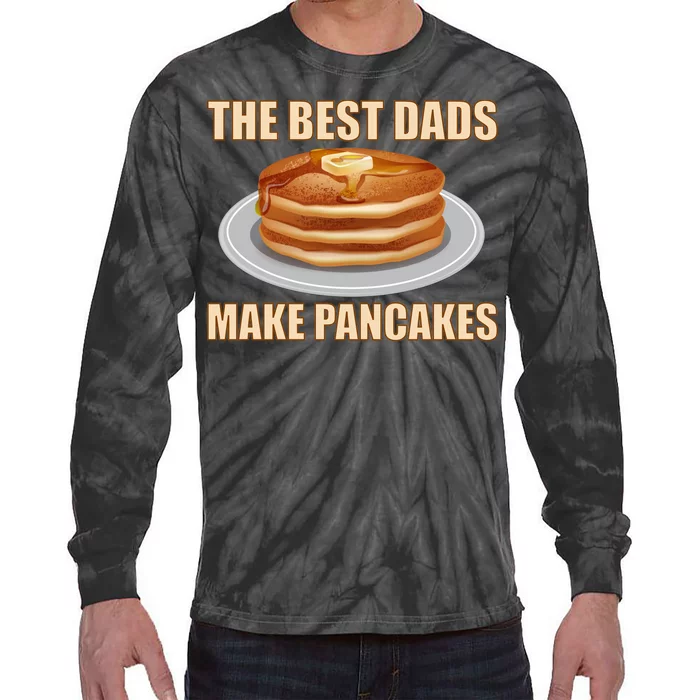 Best Dads Make Pancakes Tie-Dye Long Sleeve Shirt