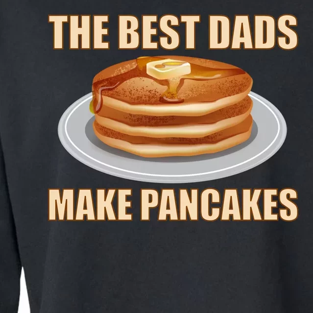 Best Dads Make Pancakes Cropped Pullover Crew